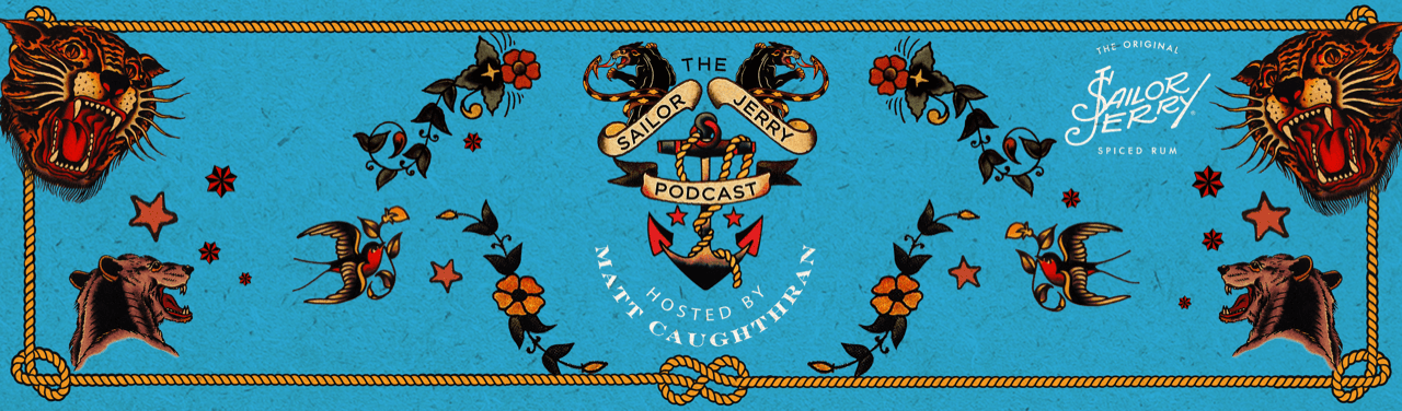 The Sailor Jerry Podcast